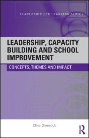 Leadership, Capacity Building and School Improvement