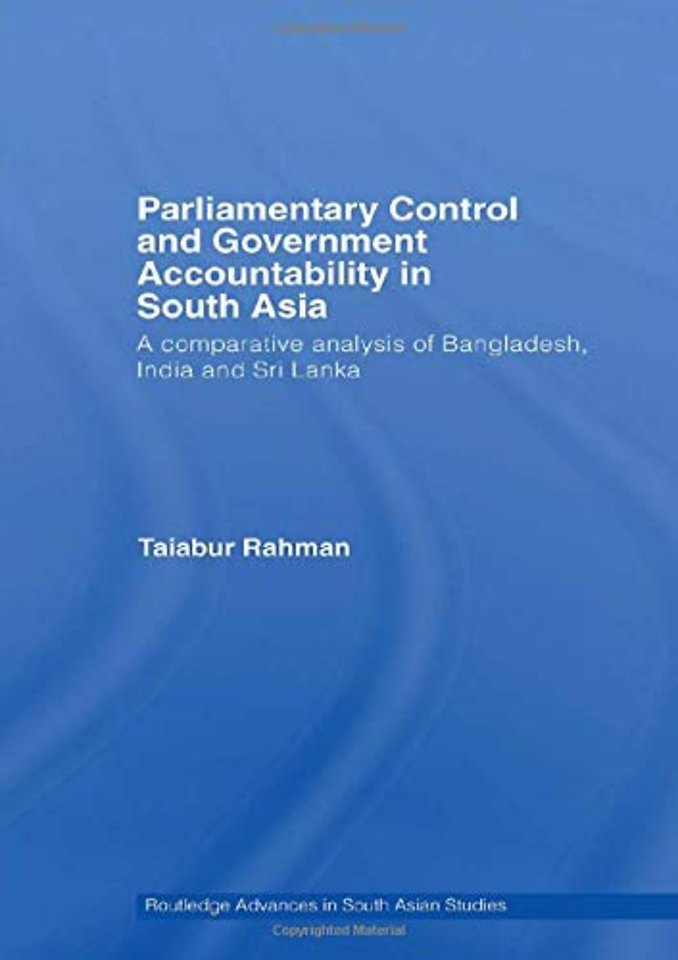 Parliamentary Control and Government Accountability in South Asia