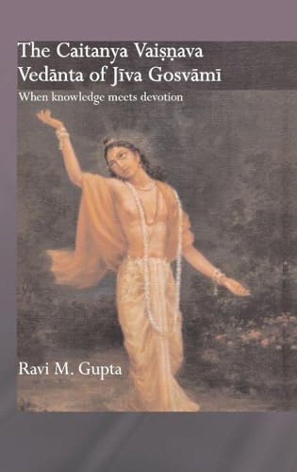 Chaitanya Vaishnava Vedanta of Jiva Gosvami