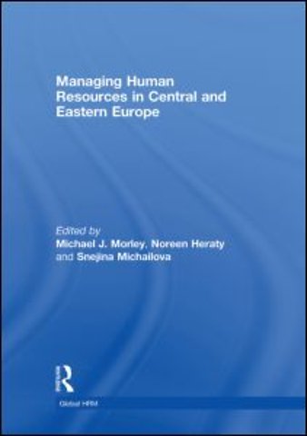 Managing Human Resources in Central and Eastern Europe