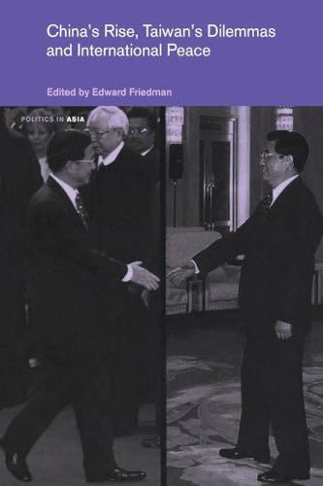 China's Rise, Taiwan's Dilemma's and International Peace