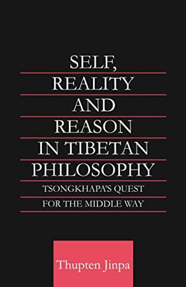 Self, Reality and Reason in Tibetan Philosophy