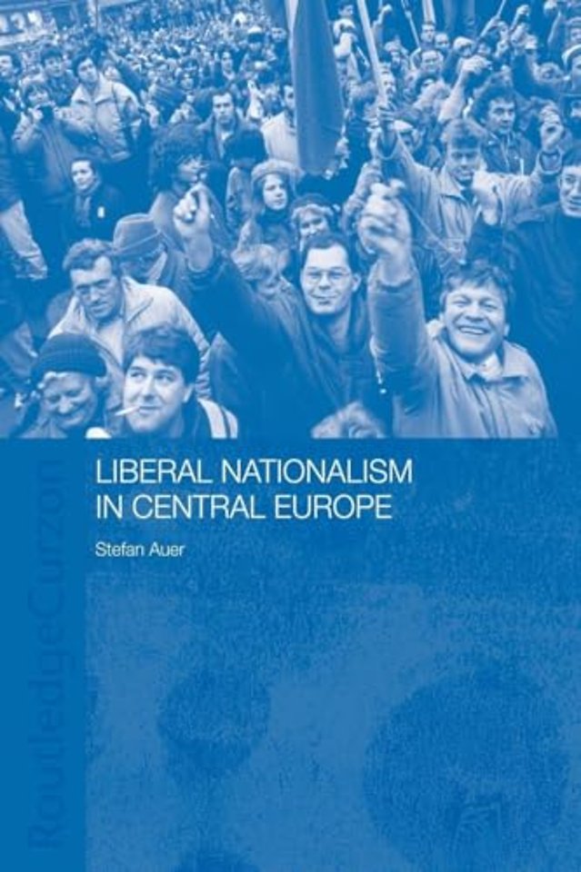 Liberal Nationalism in Central Europe