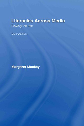 Literacies Across Media