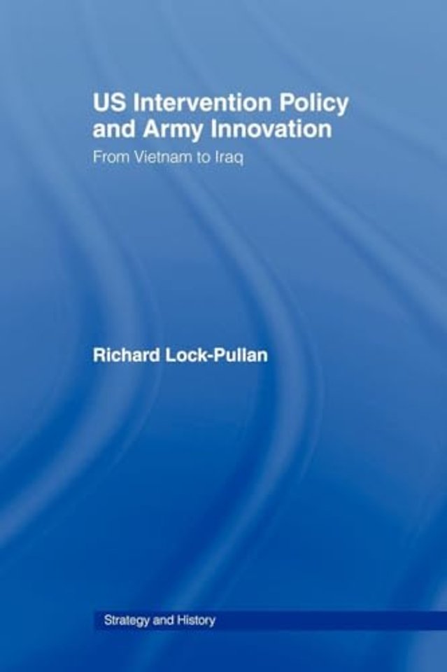 US Intervention Policy and Army Innovation