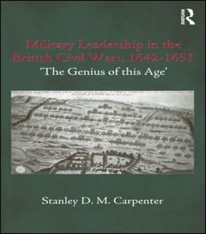 Military Leadership in the British Civil Wars, 1642-1651