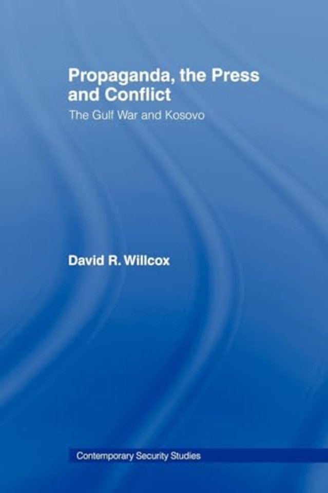 Propaganda, the Press and Conflict