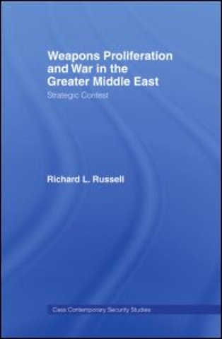 Weapons Proliferation and War in the Greater Middle East