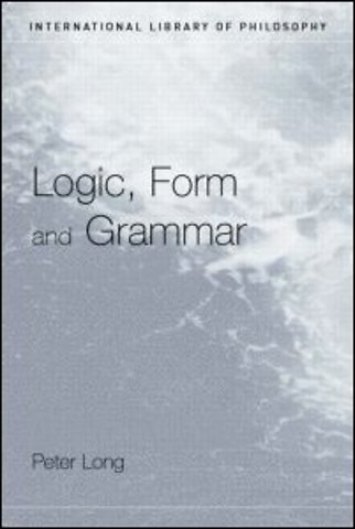 Logic, Form and Grammar