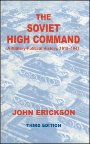 Soviet High Command: a Military-political History, 1918-1941