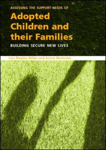 Assessing the Support Needs of Adopted Children and Their Families