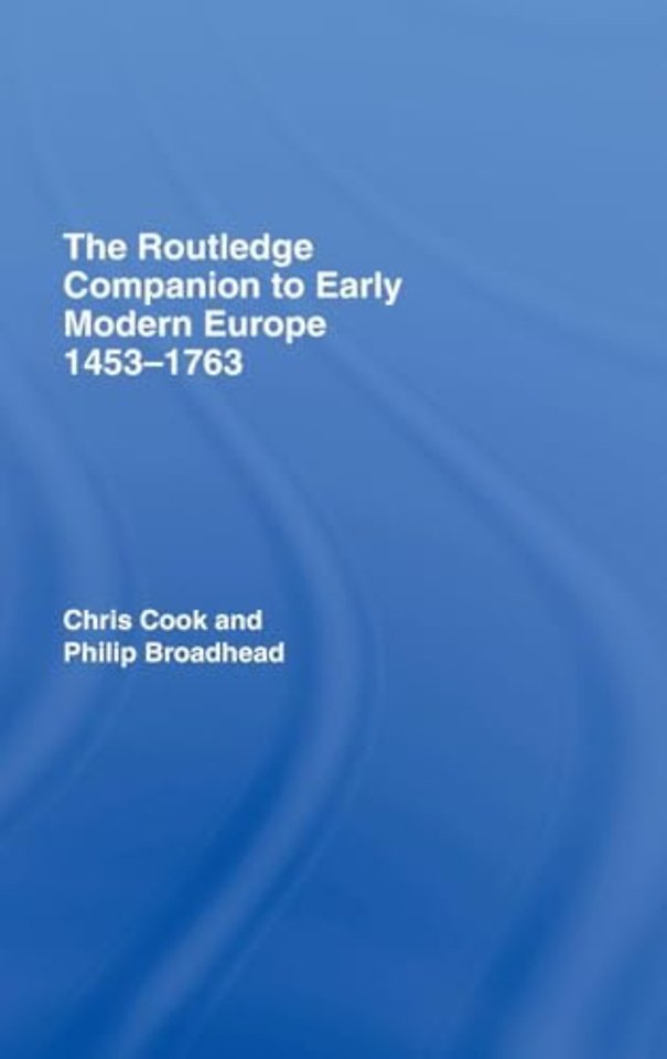 Routledge Companion to Early Modern Europe, 1453-1763