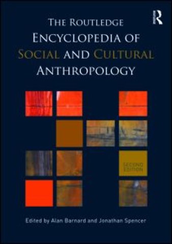Routledge Encyclopedia of Social and Cultural Anthropology
