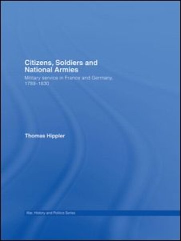 Citizens, Soldiers and National Armies
