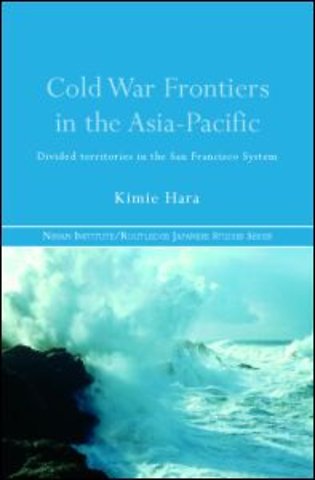 Cold War Frontiers in the Asia-Pacific