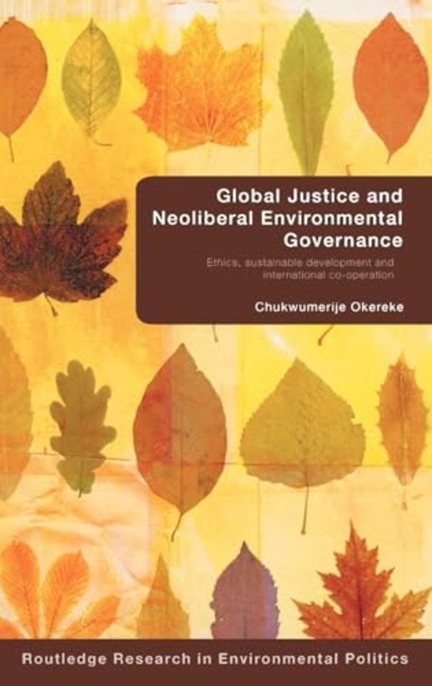 Global Justice and Neoliberal Environmental Governance