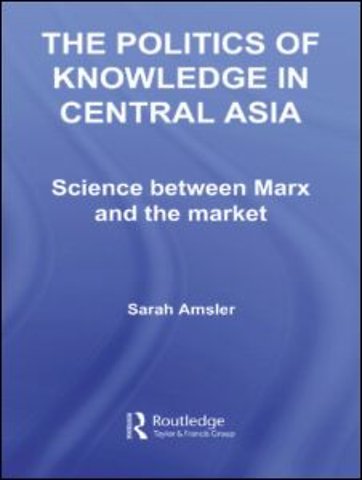 Politics of Knowledge in Central Asia