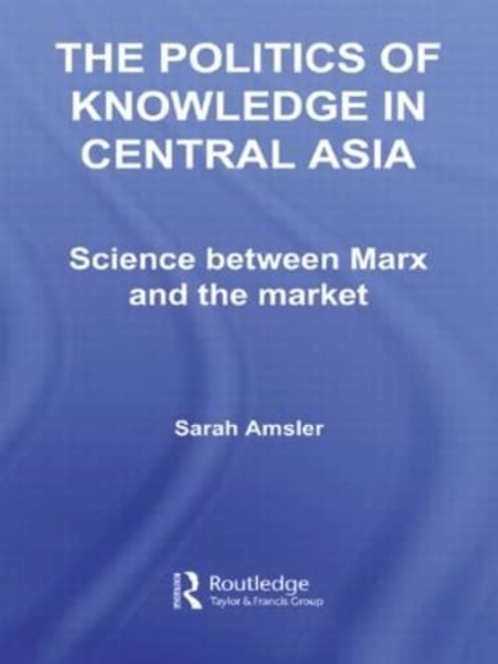 Politics of Knowledge in Central Asia