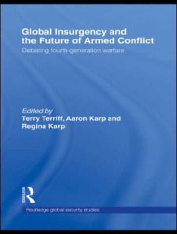 Global Insurgency and the Future of Armed Conflict