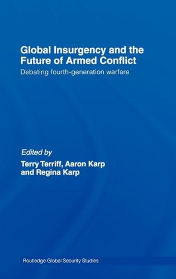 Global Insurgency and the Future of Armed Conflict
