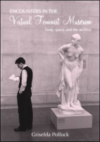 Encounters in the Virtual Feminist Museum