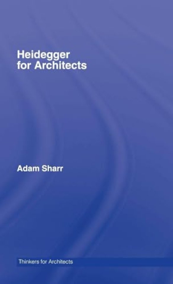 Heidegger for Architects