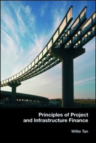 Principles of Project and Infrastructure Finance