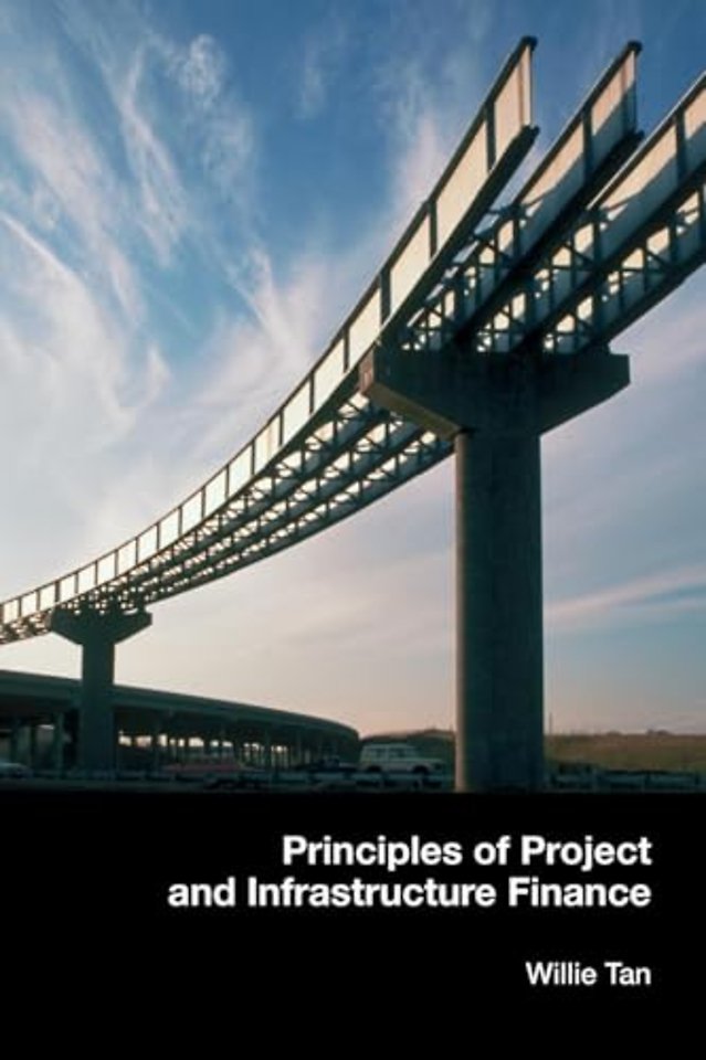 Principles of Project and Infrastructure Finance