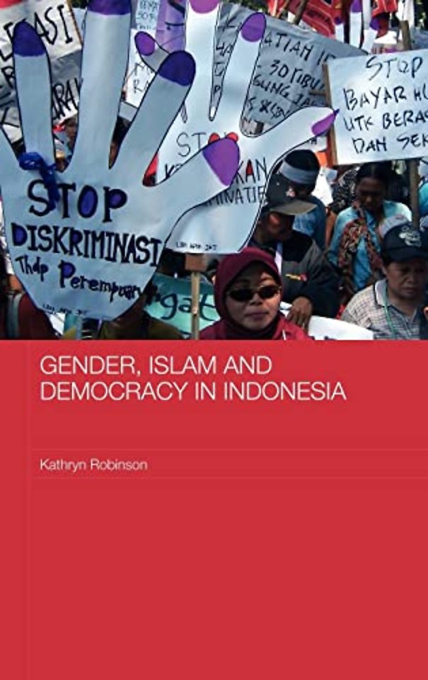 Gender, Islam and Democracy in Indonesia
