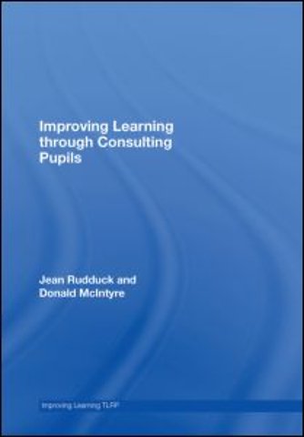 Improving Learning through Consulting Pupils
