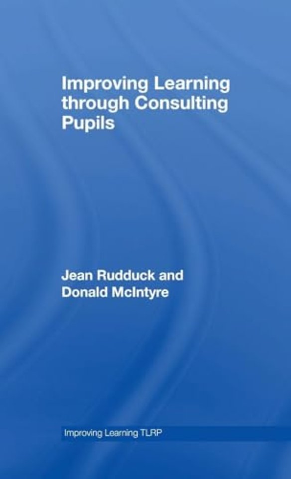 Improving Learning through Consulting Pupils