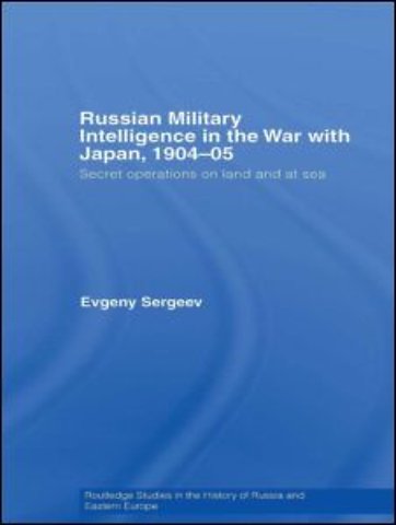 Russian Military Intelligence in the War with Japan, 1904-05