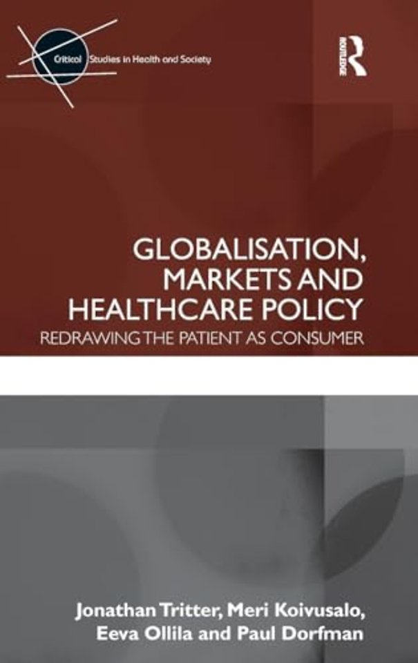 Globalisation, Markets and Healthcare Policy