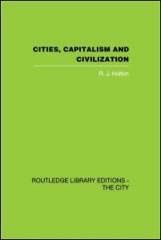 Cities, Capitalism and Civilization
