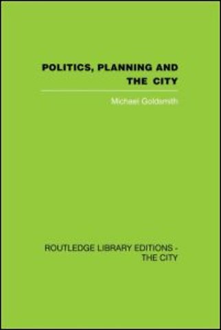 Politics, Planning and the City