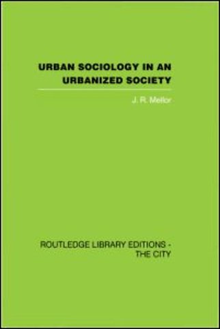 Urban Sociology and Urbanized Society