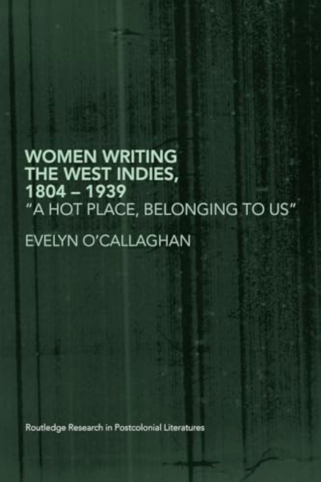 Women Writing the West Indies, 1804-1939