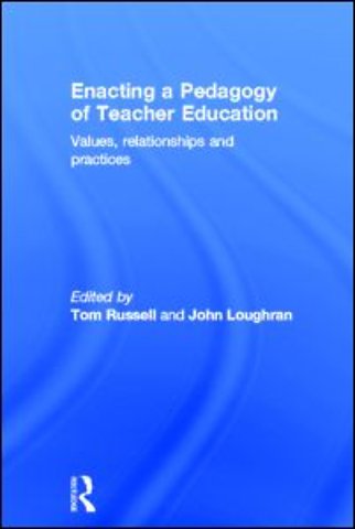 Enacting a Pedagogy of Teacher Education