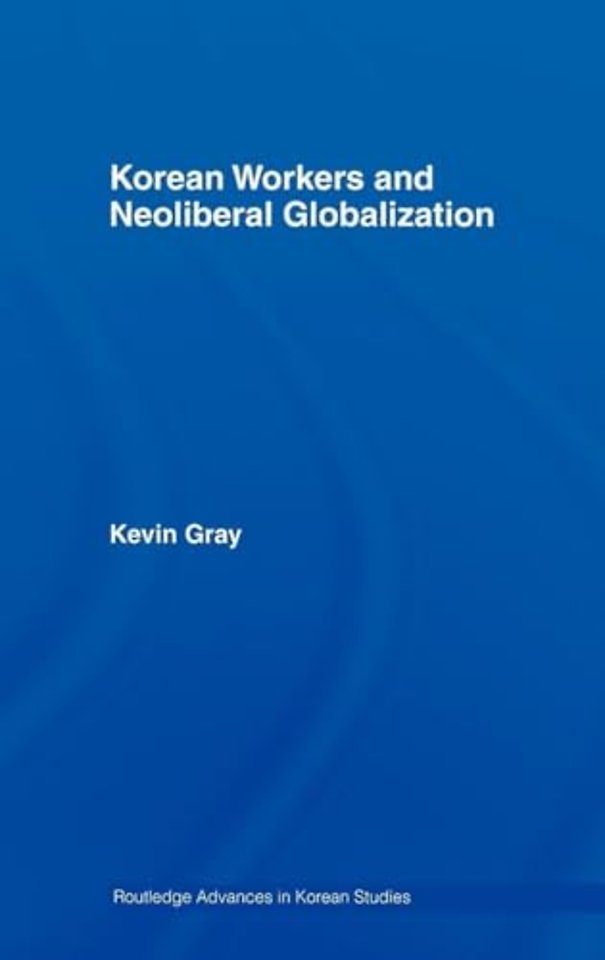 Korean Workers and Neoliberal Globalization