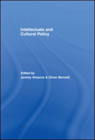 Intellectuals and Cultural Policy