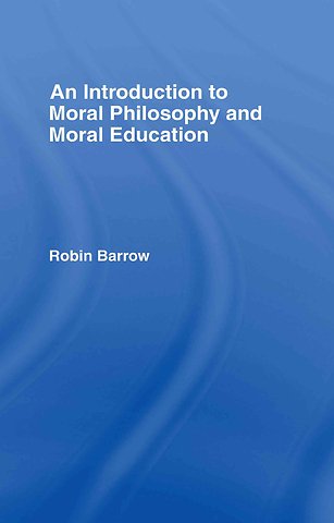Introduction to Moral Philosophy and Moral Education