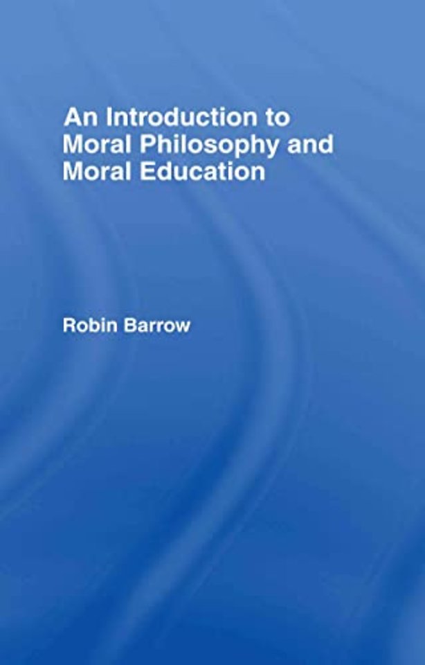 Introduction to Moral Philosophy and Moral Education