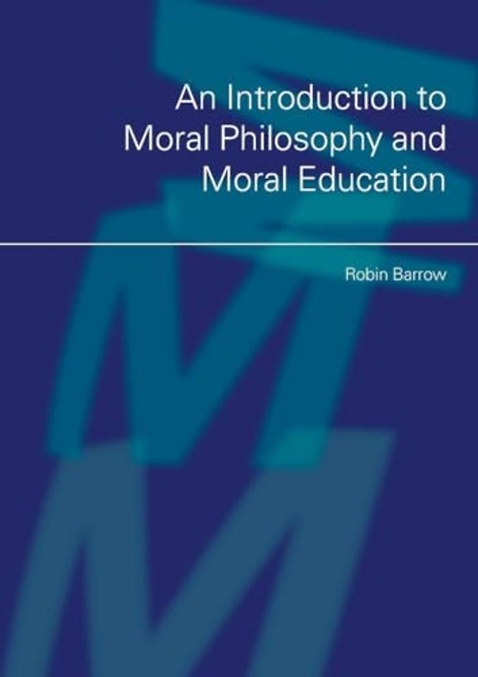 Introduction to Moral Philosophy and Moral Education