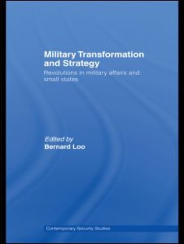 Military Transformation and Strategy