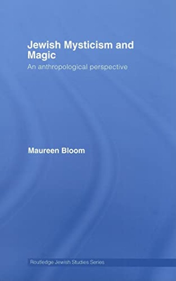 Jewish Mysticism and Magic