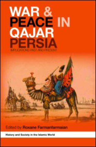War and Peace in Qajar Persia