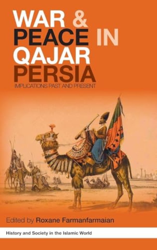 War and Peace in Qajar Persia