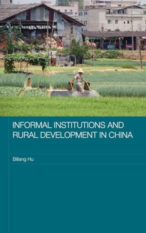 Informal Institutions and Rural Development in China