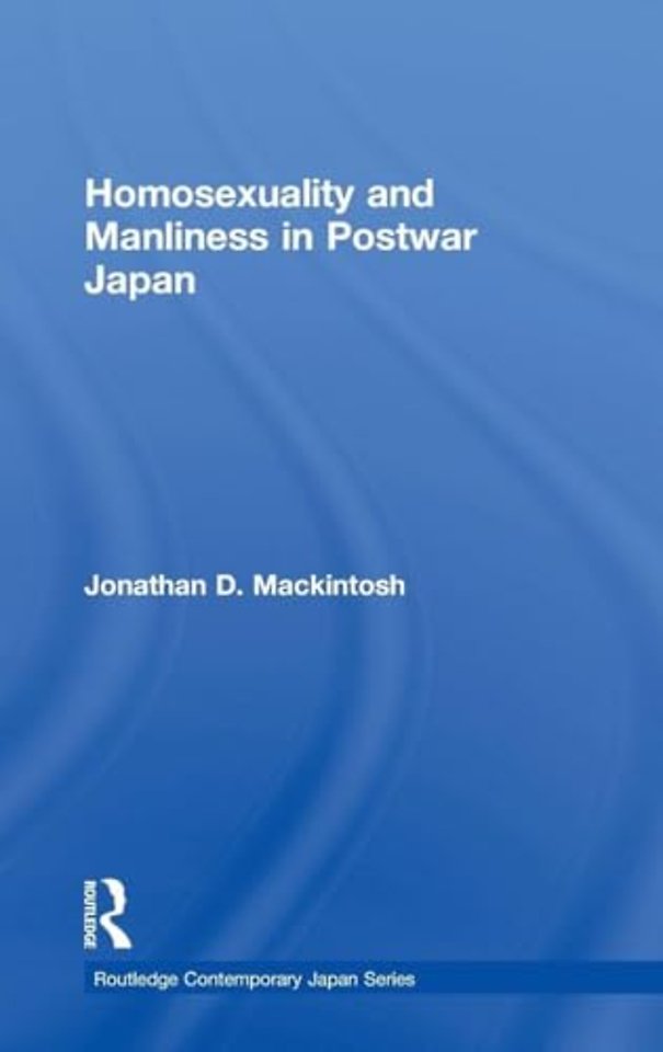 Homosexuality and Manliness in Postwar Japan