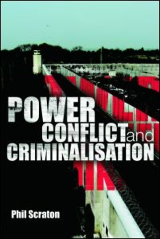 Power, Conflict and Criminalisation